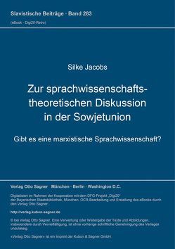 Zur sprachwissenschaftstheoretischen Diskussion in der Sowjetunion von Jacobs,  Silke