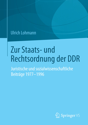 Zur Staats- und Rechtsordnung der DDR von Lohmann,  Ulrich