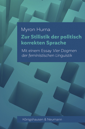 Zur Stilistik der politisch korrekten Sprache von Hurna,  Myron