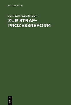 Zur Strafprozeßreform von Stockhausen,  Emil von