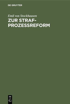 Zur Strafprozeßreform von Stockhausen,  Emil von