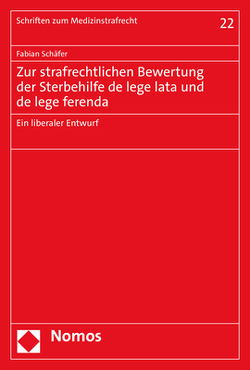 Zur strafrechtlichen Bewertung der Sterbehilfe de lege lata und de lege ferenda von Schaefer,  Fabian