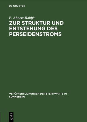 Zur Struktur und Entstehung des Perseidenstroms von Ahnert-Rohlfs,  E.