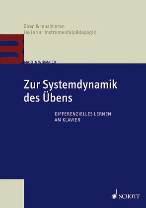 Zur Systemdynamik des Übens von Widmaier,  Martin