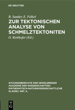 Zur tektonischen Analyse von Schmelztektoniten von Felkel,  E., Reithofer,  O., Sander,  B.