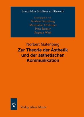 Zur Theorie der Ästhetik und der ästhetischen Kommunikation von Gutenberg,  Norbert