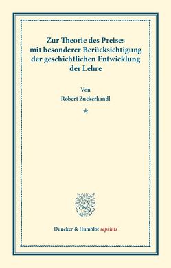 Zur Theorie des Preises von Zuckerkandl,  Robert