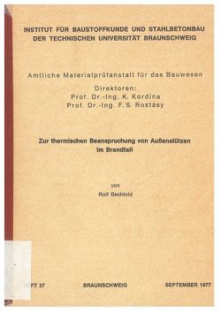 Zur thermischen Beanspruchung von Aussenstützen im Brandfall von Bechtold,  Rolf