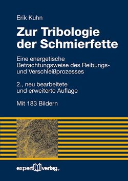 Zur Tribologie der Schmierfette von Kuhn,  Erik