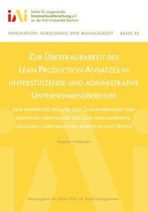 Zur Übertragbarkeit des Lean-Production-Ansatzes in unterstützende und administrative Unternehmensbereiche von Kriegesmann,  Bernd, Nottmeier,  Stephan