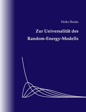 Zur Universalität des Random-Energy-Modells von Bauke,  Heiko