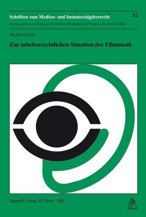 Zur urheberrechtlichen Situation der Filmmusik von Hyzik,  Michael, Rehbinder,  Manfred