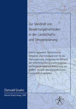 Zur Validität von Bewertungsmethoden in der Landschafts- und Umweltplanung von Gruehn,  Dietwald