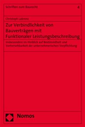 Zur Verbindlichkeit von Bauverträgen mit Funktionaler Leistungsbeschreibung von Labrenz,  Christoph