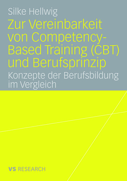 Zur Vereinbarkeit von Competency-Based Training (CBT) und Berufsprinzip von Hellwig,  Silke