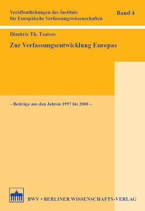 Zur Verfassungsentwicklung Europas von Brandt,  Peter, Haratsch,  Andreas, Schmidt,  Hans R, Tsatsos,  Dimitris Th