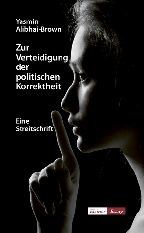 Zur Verteidigung der politischen Korrektheit von Alibhai-Brown,  Yasmin