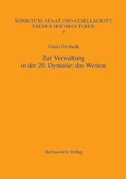 Zur Verwaltung in der 20. Dynastie: das Wesirat von Dresbach,  Guido