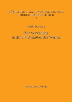 Zur Verwaltung in der 20. Dynastie: das Wesirat von Dresbach,  Guido