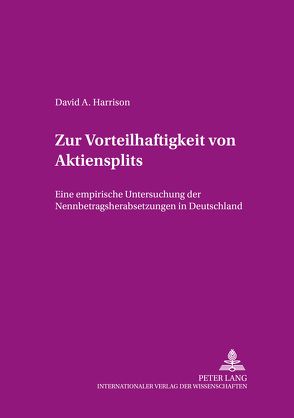 Zur Vorteilhaftigkeit von Aktiensplits von Harrison,  David