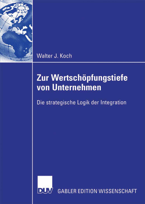 Zur Wertschöpfungstiefe von Unternehmen von Koch,  Walter