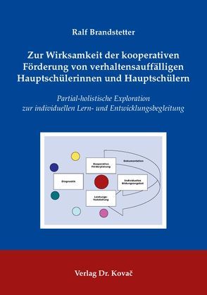 Zur Wirksamkeit der kooperativen Förderung von verhaltensauffälligen Hauptschülerinnen und Hauptschülern von Brandstetter,  Ralf