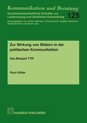 Zur Wirkung von Bildern in der politischen Kommunikation von Höller,  Paco