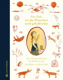 Zur Zeit, wo das Wünschen noch geholfen hat von Grimm Brüder, Völk,  Julie