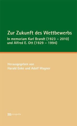 Zur Zukunft des Wettbewerbs von Enke,  Harald, Wagner,  Adolf