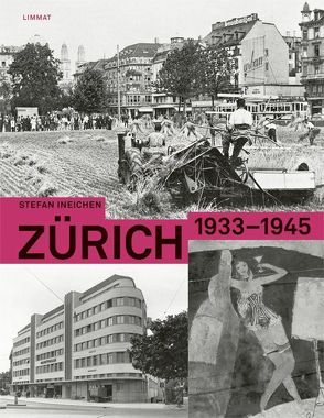 Zürich 1933-1945 von Ineichen,  Stefan