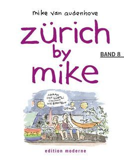 Zürich by Mike 8 von Audenhove,  Mike van