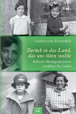 Zurück in das Land, das uns töten wollte von Berkel,  Christian, Treuenfeld,  Andrea von