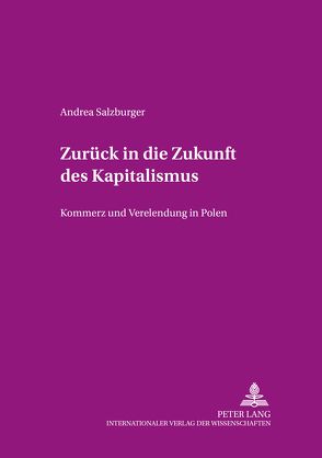 Zurück in die Zukunft des Kapitalismus von Salzburger,  Andrea