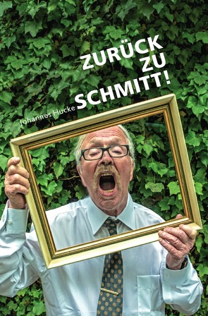 Zurück zu Schmitt! von Bachinger,  Adi, Hucke,  Johannes