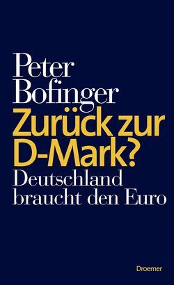 Zurück zur D-Mark? von Bofinger,  Peter