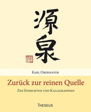 Zurück zur reinen Quelle von Obermayer,  Karl