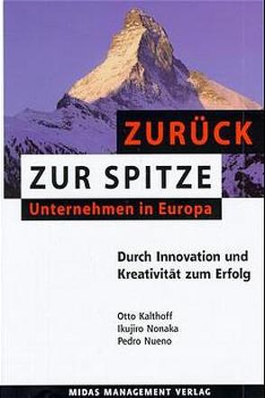 Zurück zur Spitze von Kalthoff,  Otto, Nonaka,  Ikujiro, Nueno,  Pedro