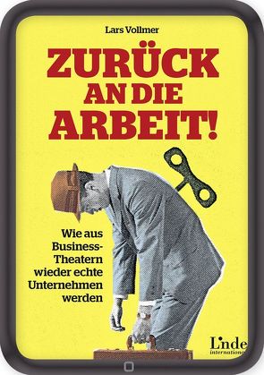 Zurück an die Arbeit! von Vollmer,  Lars