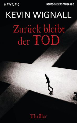 Zurück bleibt der Tod von Wignall,  Kevin