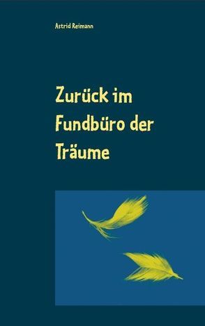 Zurück im Fundbüro der Träume von Reimann,  Astrid