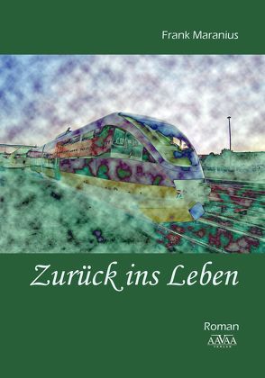 Zurück ins Leben – Großdruck von Maranius,  Frank