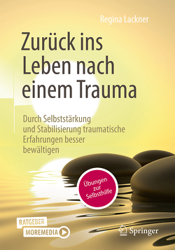 Zurück ins Leben nach einem Trauma von Lackner,  Regina