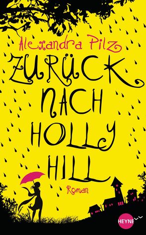 Zurück nach Hollyhill von Pilz,  Alexandra