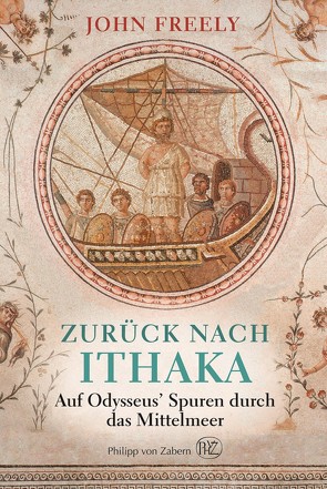 Zurück nach Ithaka von Freely,  John, Fündling,  Jörg