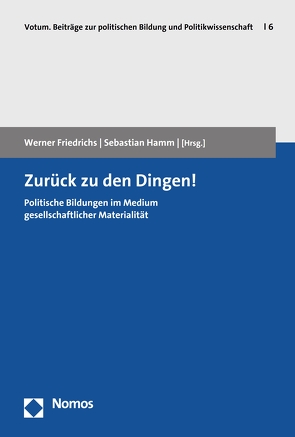 Zurück zu den Dingen! von Friedrichs,  Werner, Hamm,  Sebastian