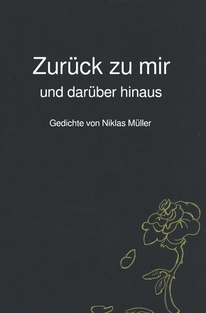 Zurück zu mir und darüber hinaus von Müller,  Niklas