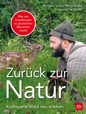 Zurück zur Natur von Hackbarth,  Annette, Schreil,  Wolfgang