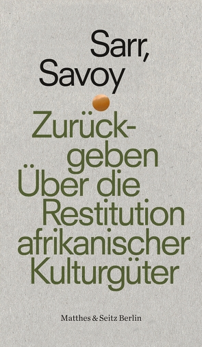 Zurückgeben von Fastner,  Daniel, Sarr,  Felwine, Savoy,  Bénédicte