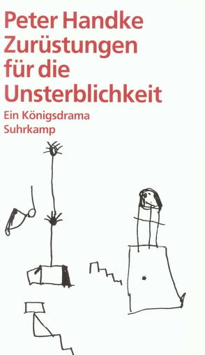 Zurüstungen für die Unsterblichkeit von Handke,  Peter