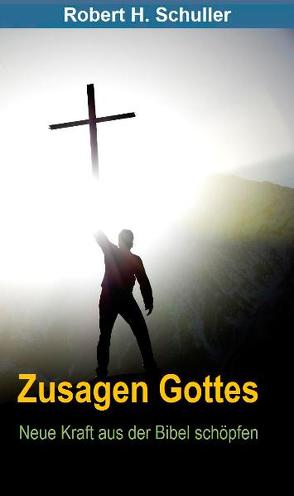 Zusagen Gottes von Schuller,  Robert H